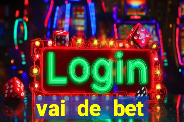 vai de bet gusttavo lima app